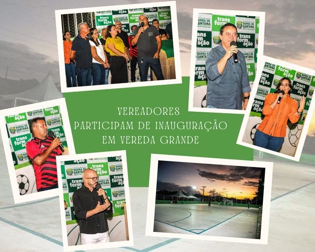 VEREADORES PARTICIPAM DE INAUGURAÇÃO EM VEREDA GRANDE