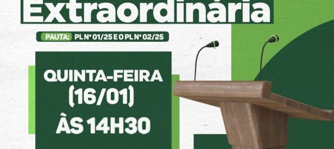 SESSÃO EXTRAORDINÁRIA – QUINTA FEIRA (16/01)