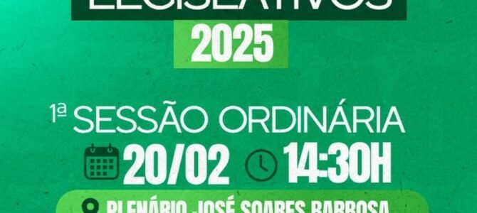 ABERTURA DOS TRABALHOS LEGISLATIVOS – 1° SESSÃO ORDINÁRIA 20/02