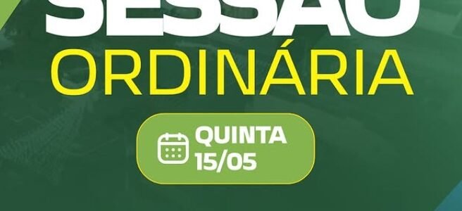 Sessão Ordinária nesta quinta-feira (15/05)