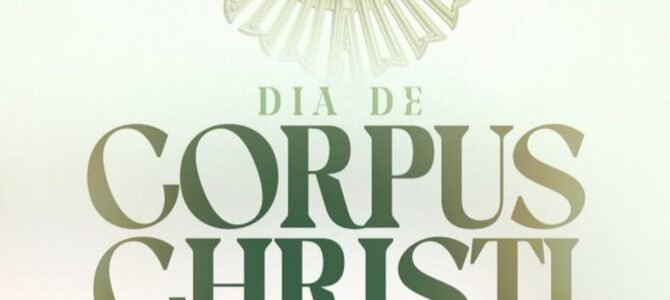 Dia de Corpus Christi – 19 de Junho