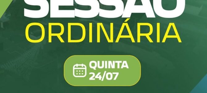 Sessão Ordinária – Quinta Feira 24/07