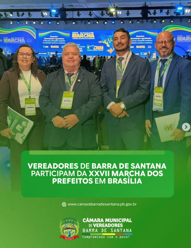 Os vereadores de Barra de Santana estão participando da XXVII Marcha dos Prefeitos em Brasília, evento que reúne representantes de todo o país para debater pautas importantes voltadas ao fortalecimento dos municípios brasileiros. Os vereadores de Barra de Santana estão participando da XXVII Marcha dos Prefeitos em Brasília, evento que reúne representantes de todo o país para debater pautas importantes voltadas ao fortalecimento dos municípios brasileiros.
